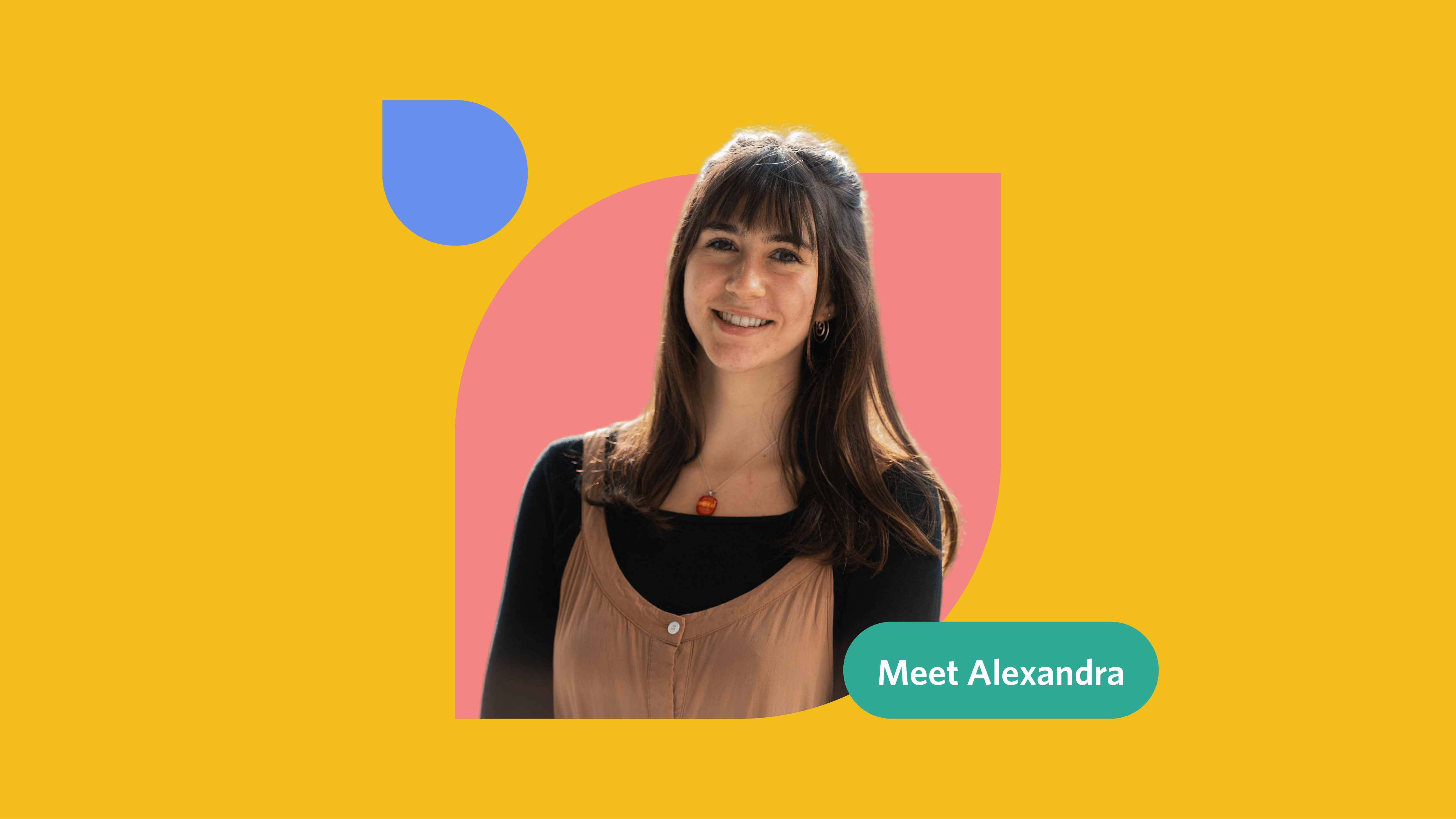 Yellow, pink, and blue graphic with a photo of Alexandra Smith with the text "Meet Alexandra"