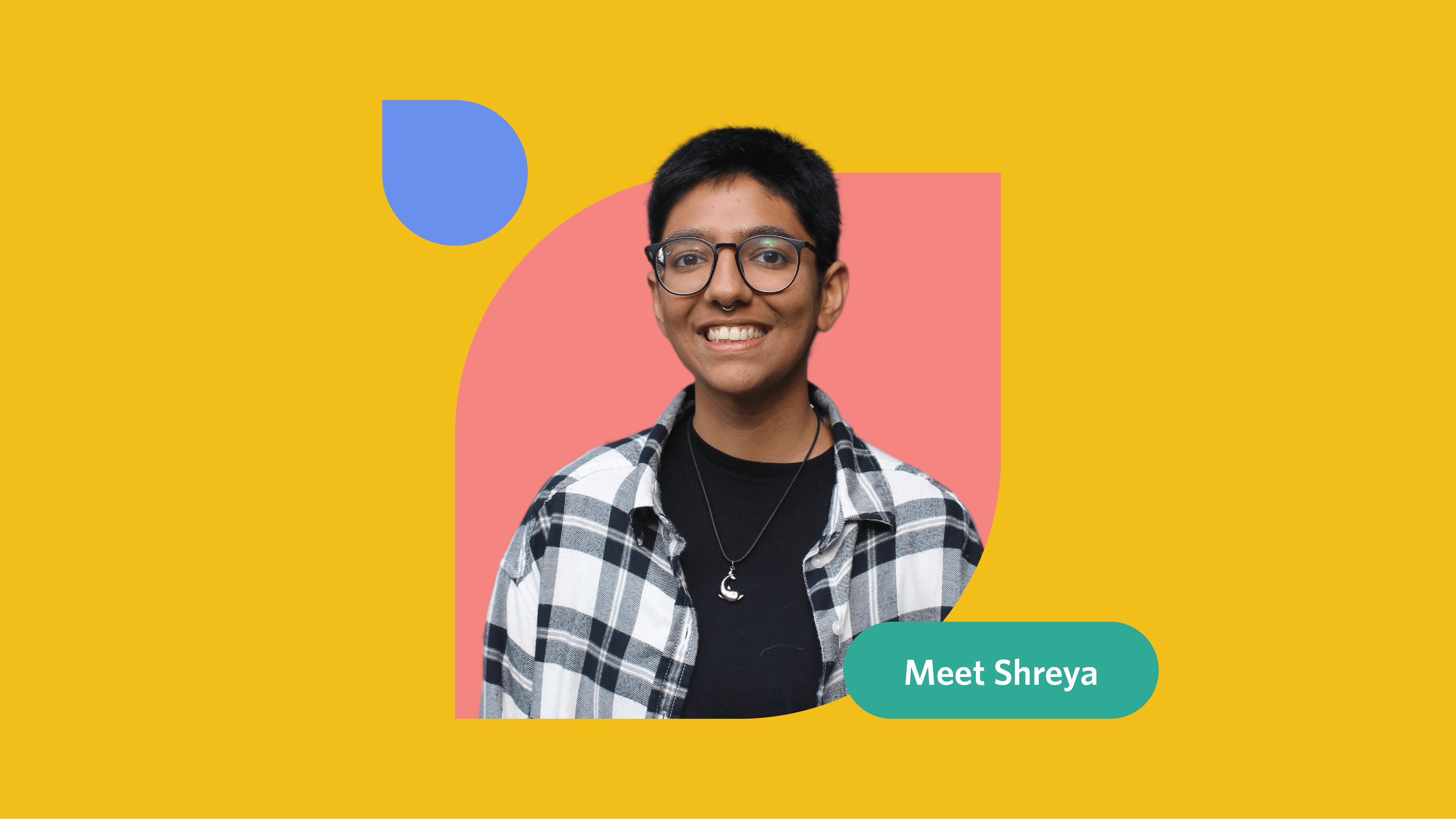 Yellow, pink, and blue graphic with a photo of Shreya Diwan with the text "Meet Shreya"