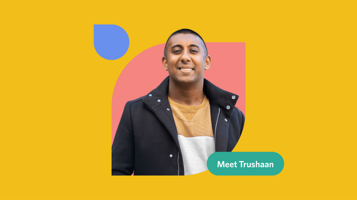 Yellow, pink, and blue graphic with a photo of Trushaan Bundhoo with the text "Meet Trushaan"