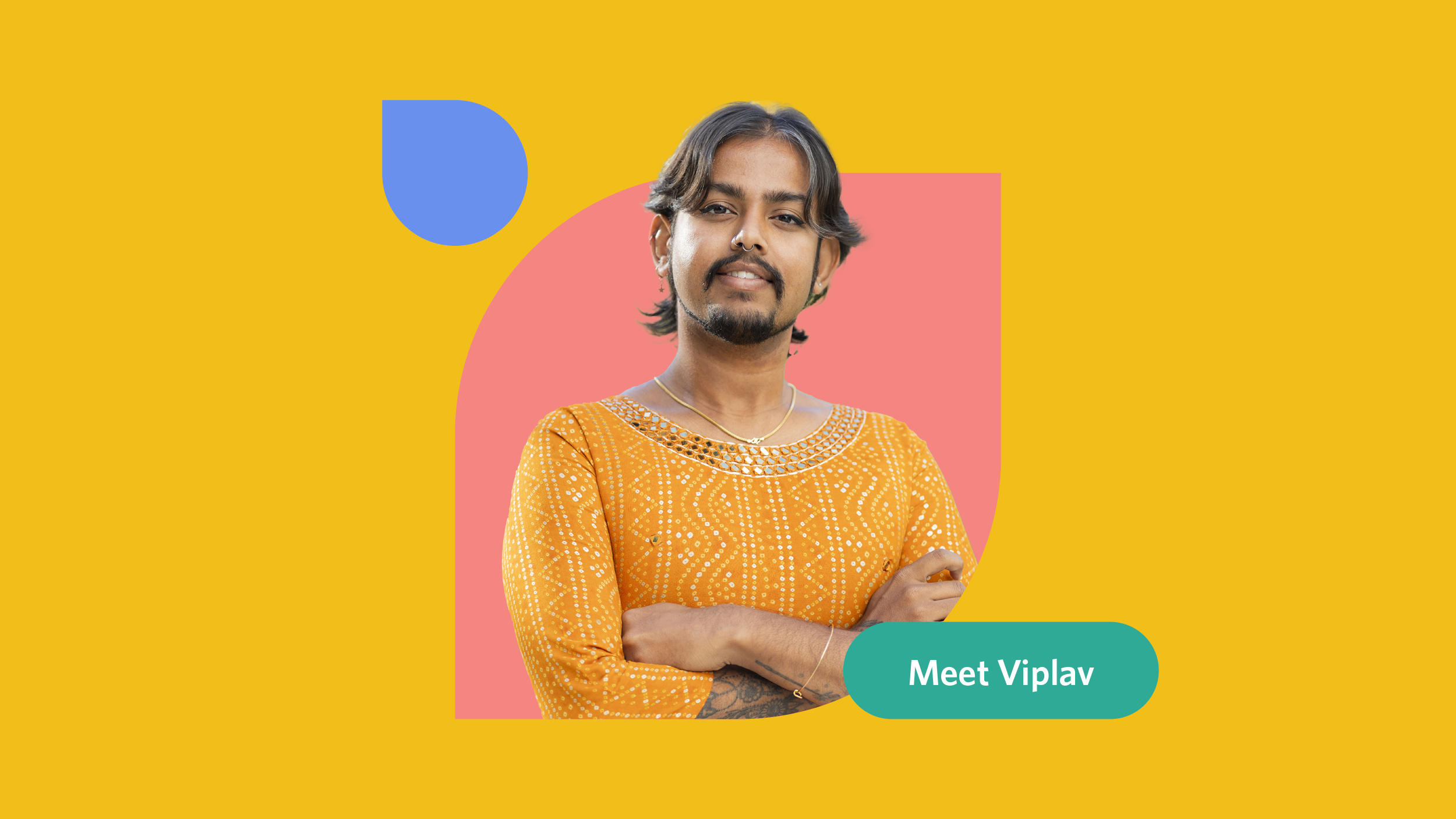 Yellow, pink, and blue graphic with a photo of Viplav with the text "Meet Viplav"